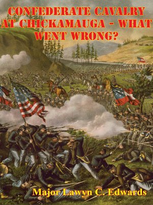 cover image of Confederate Cavalry At Chickamauga--What Went Wrong?